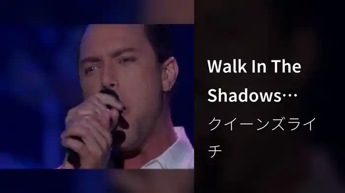 Walk In The Shadows (Live)