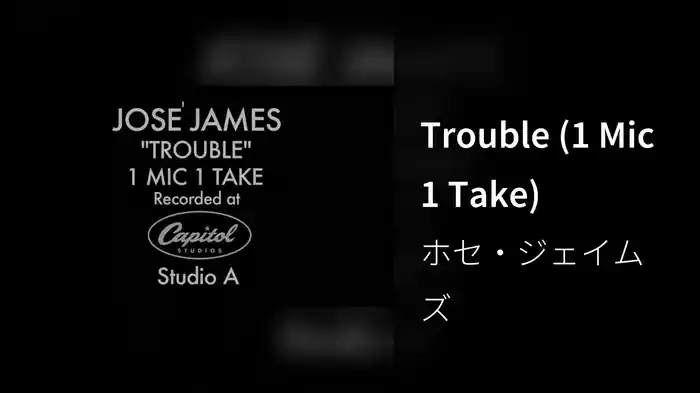 Trouble (1 Mic 1 Take)