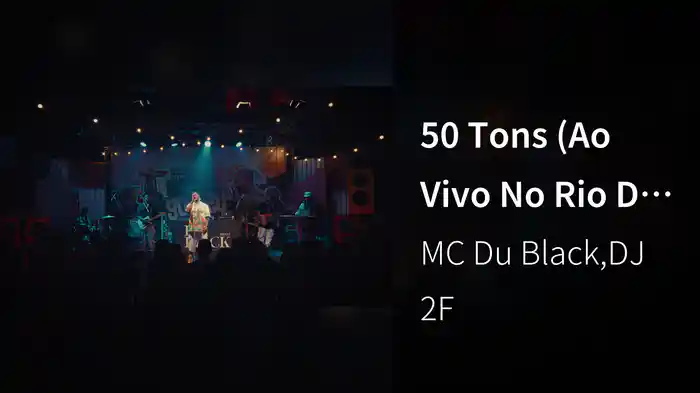50 Tons (Ao Vivo No Rio De Janeiro / 2025)