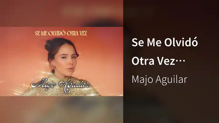 Se Me Olvidó Otra Vez (LETRA)