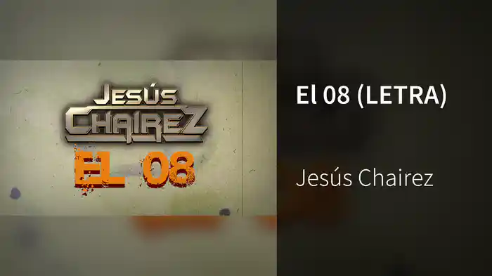 El 08 (LETRA)