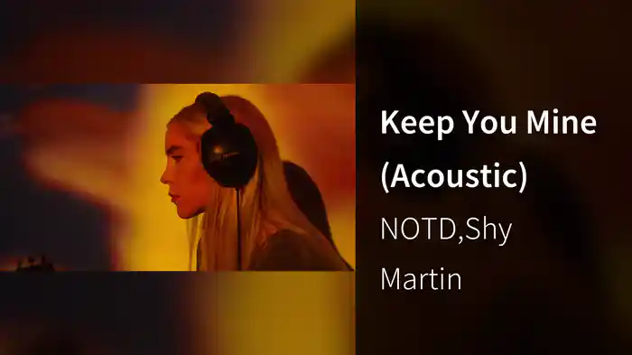Keep You Mine (Acoustic)