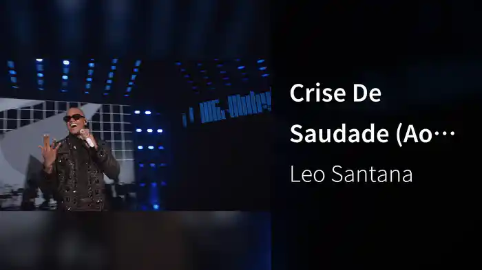 Crise De Saudade (Ao Vivo Em São Paulo / 2019)