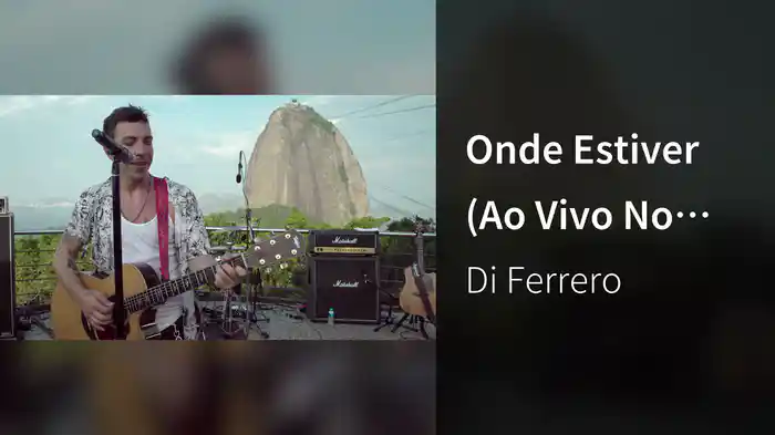Onde Estiver (Ao Vivo No Morro Da Urca / 2019)