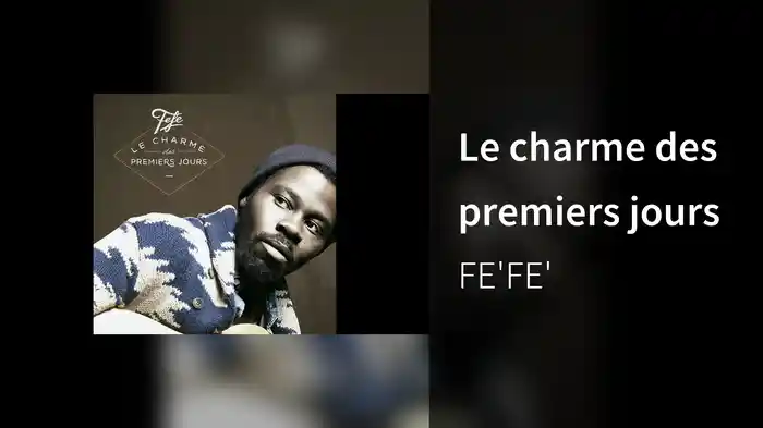 Le charme des premiers jours