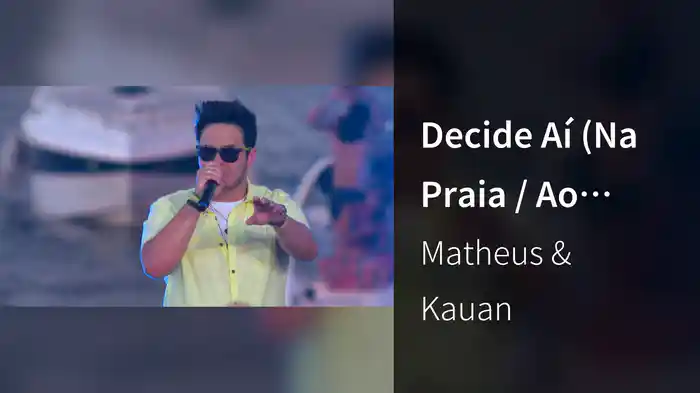 Decide Aí (Na Praia / Ao Vivo)