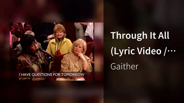 Through It All (Lyric Video / Live At The Cove Billy Graham Training Center, Asheville, NC / 2001)