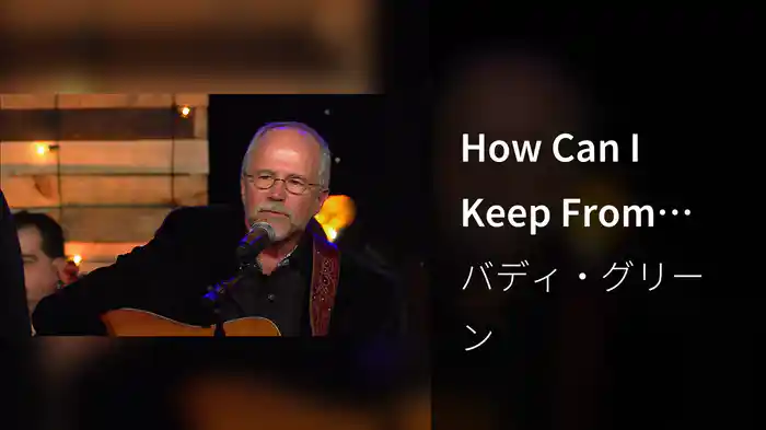 How Can I Keep From Singing (Live)