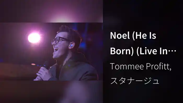 Noel (He Is Born) (Live In Nashville, TN, 2022)