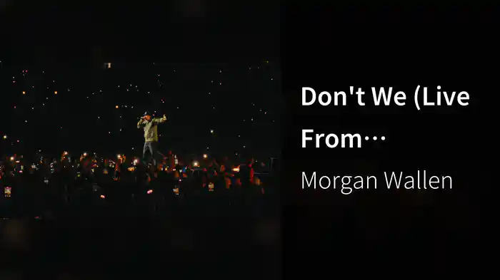 Don't We (Live From Tuscaloosa)