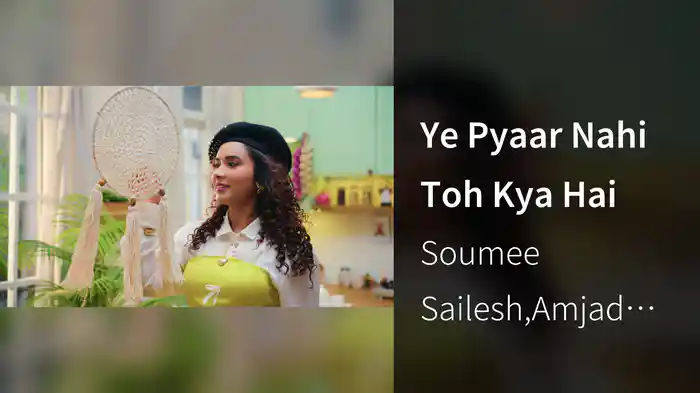Ye Pyaar Nahi Toh Kya Hai