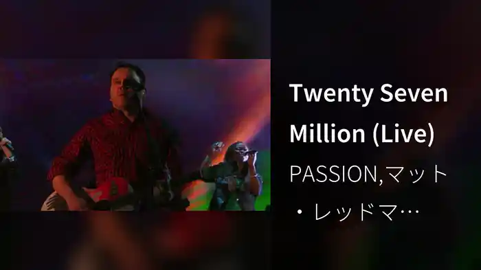 Twenty Seven Million (Live)