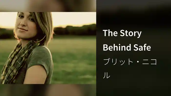The Story Behind Safe