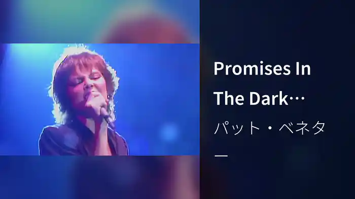 Promises In The Dark (Live)