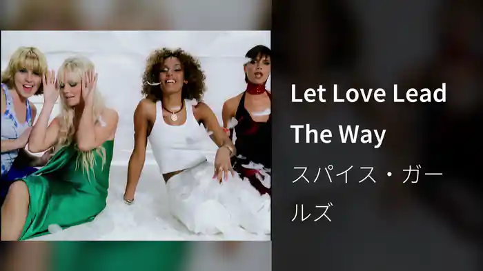 Let Love Lead The Way