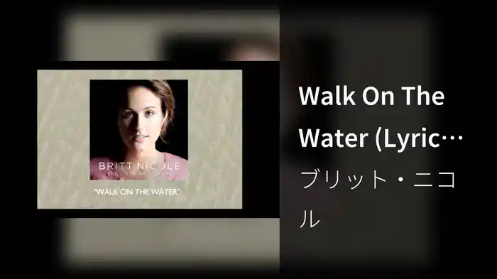 Walk On The Water (Lyric Video)