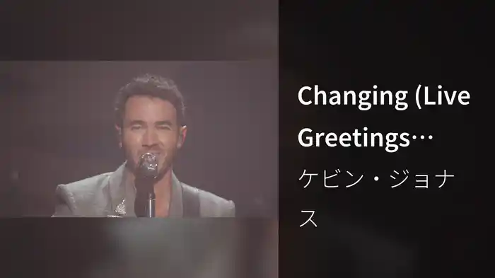 Changing (Live Greetings From Your Hometown Tour)