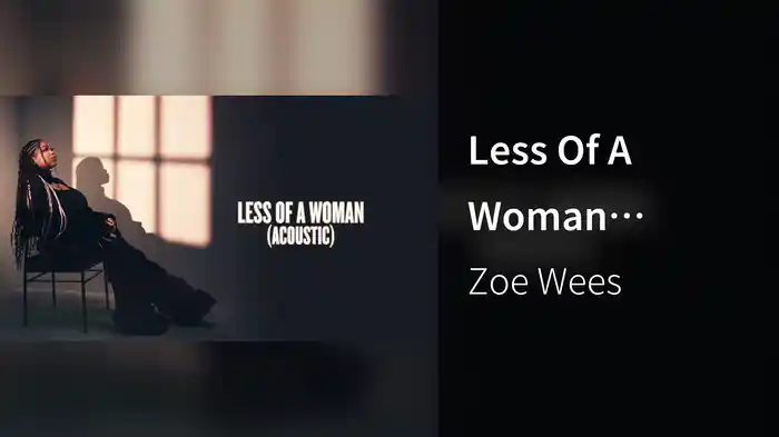Less Of A Woman (Acoustic /  Visualiser)