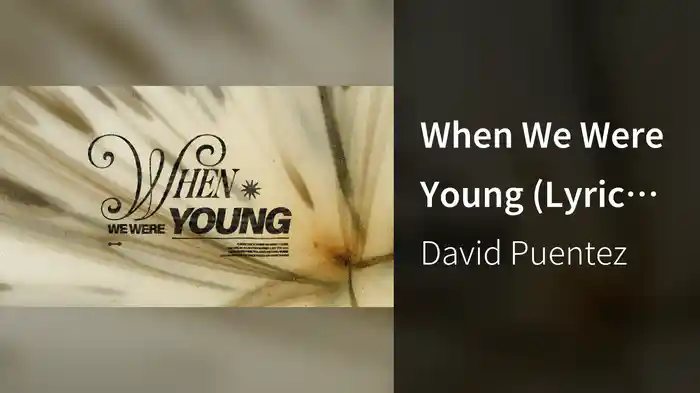 When We Were Young (Lyric Video)