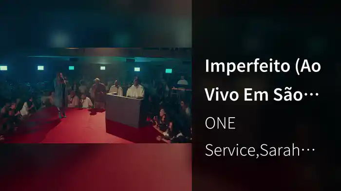 Imperfeito (Ao Vivo Em São Paulo / 2024)