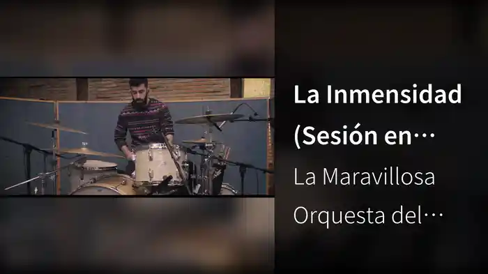 La Inmensidad (Sesión en Directo 2018)