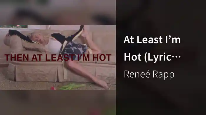 At Least I’m Hot (Lyric Video)