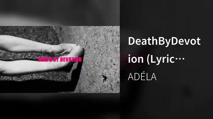 DeathByDevotion (Lyric Video)