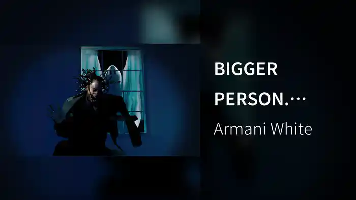 BIGGER PERSON. (Audio)