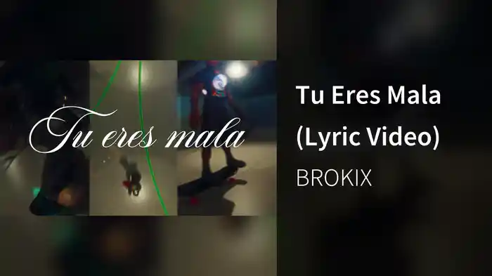 Tu Eres Mala (Lyric Video)
