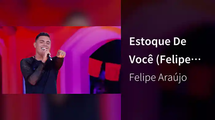 Estoque De Você (Felipe Araújo In Brasília / Ao Vivo Na Praia / 2019)