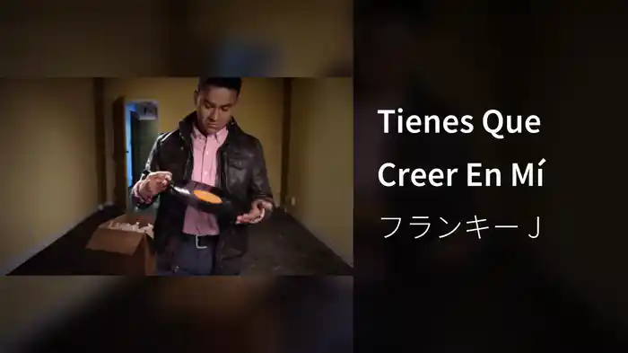 Tienes Que Creer En Mí