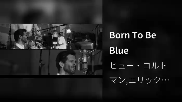 Born To Be Blue