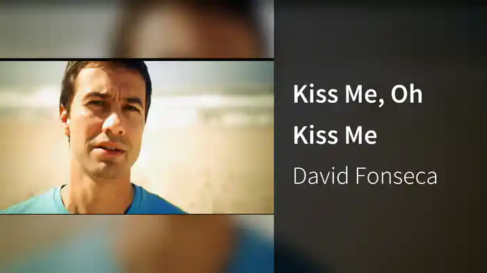 Kiss Me, Oh Kiss Me