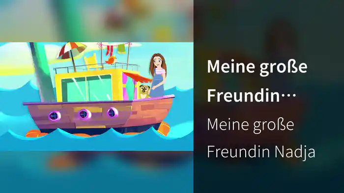 Meine große Freundin Nadja (Lyric Video)