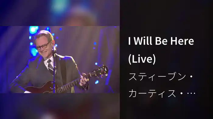 I Will Be Here (Live)