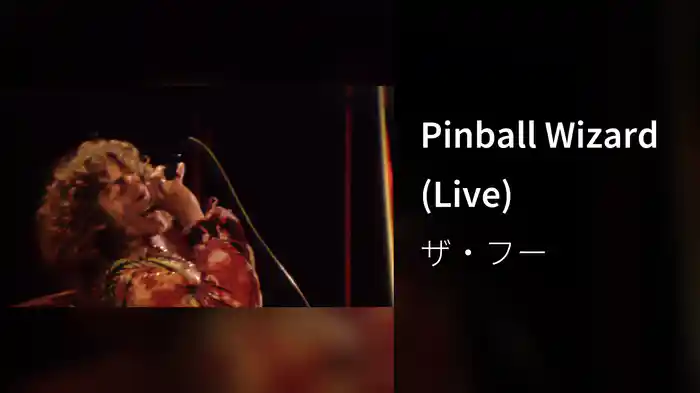 Pinball Wizard (Live)