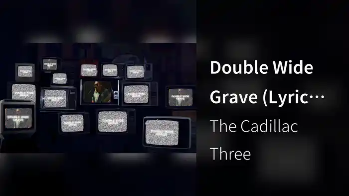 Double Wide Grave (Lyric Video)
