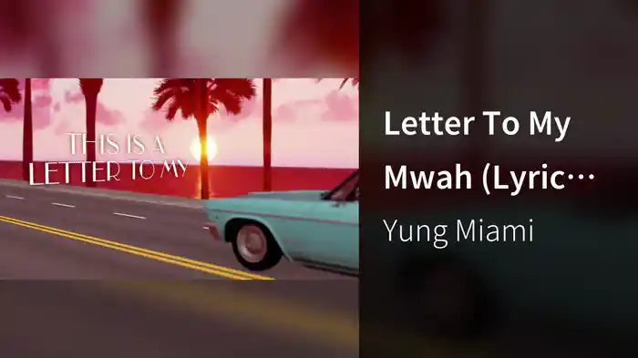 Letter To My Mwah (Lyric Video)