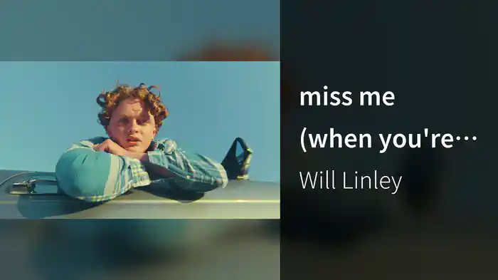 miss me (when you're gone)