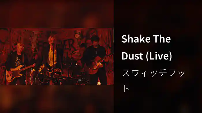 Shake The Dust (Live)