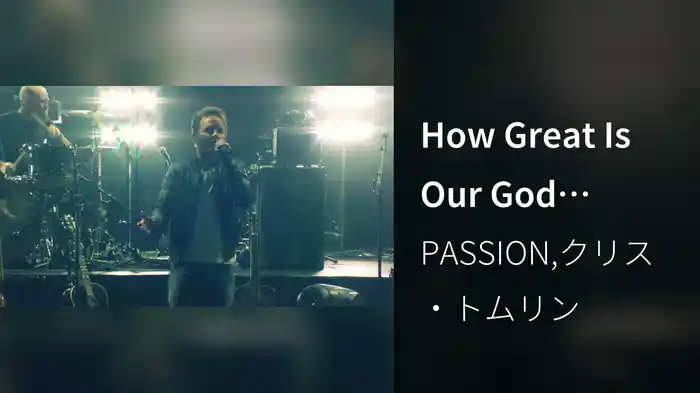 How Great Is Our God (World Edition)