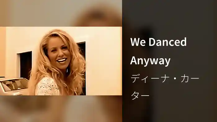 We Danced Anyway