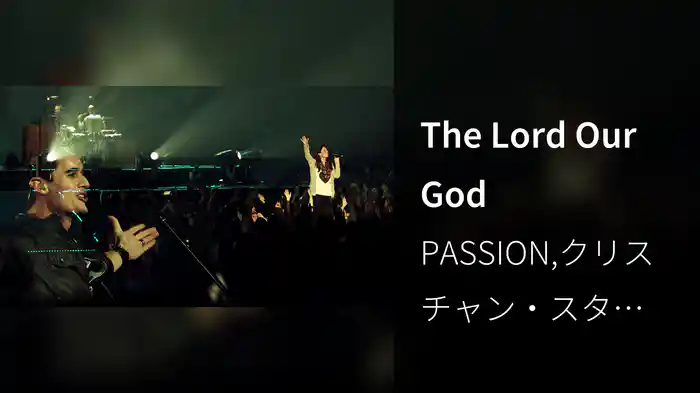 The Lord Our God
