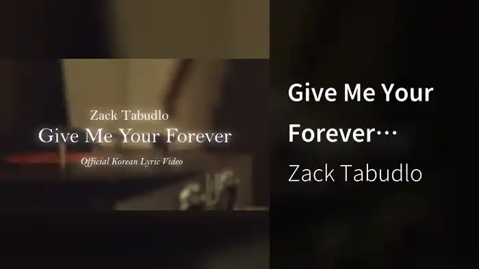 Give Me Your Forever (Official Korean Lyric Video)