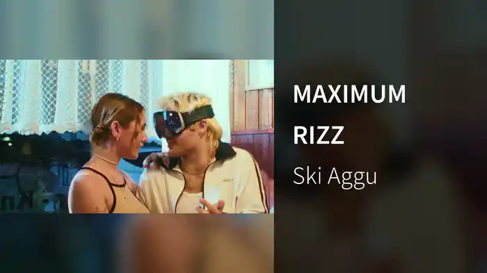 MAXIMUM RIZZ
