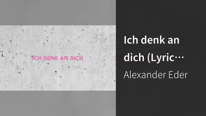 Ich denk an dich (Lyric Video)