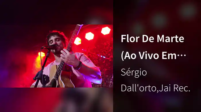 Flor De Marte (Ao Vivo Em São Paulo / 2024)