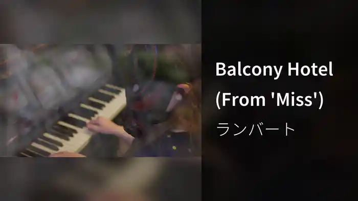 Balcony Hotel (From 'Miss')