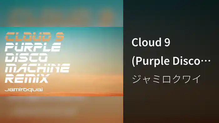 Cloud 9 (Purple Disco Machine Remix / Audio)