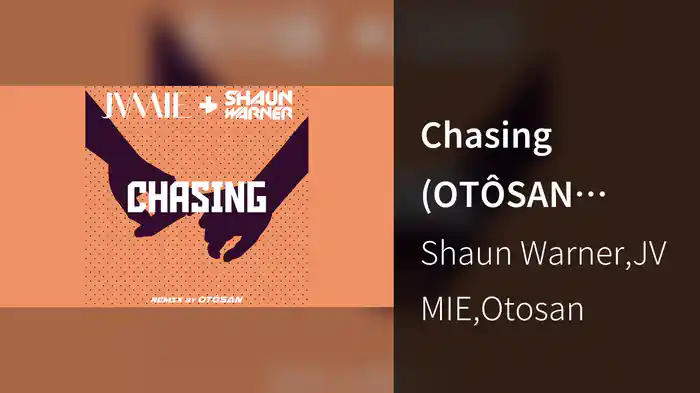 Chasing (OTÔSAN Radio Edit/Audio)